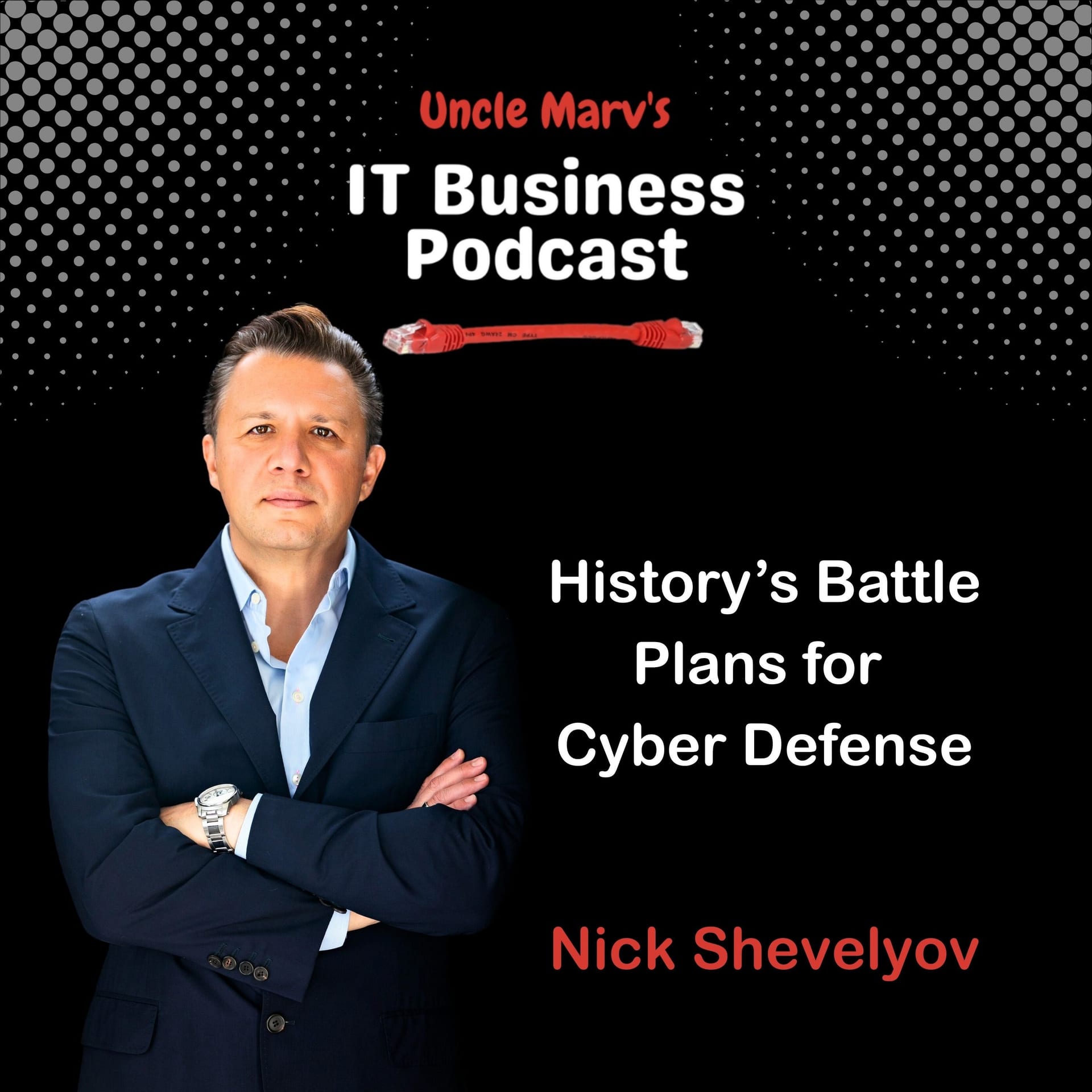 IT Business Podcast — History’s Battle Plans for Cyber Defense